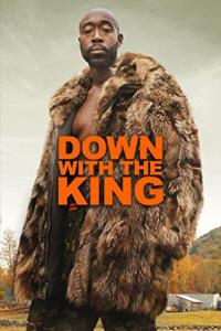 Down with the King (2021)