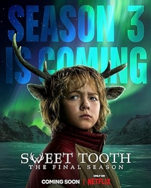 Sweet Tooth Season 3 (2024) สวีททูธ 3 (พากย์ไทย & ซับไทย)
